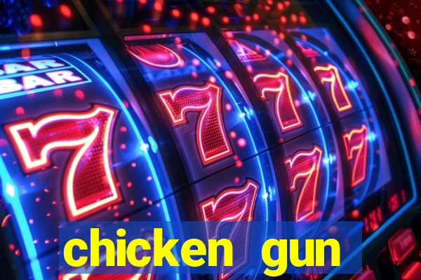 chicken gun dinheiro infinito